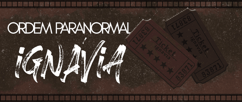Banner da mesa de RPG: Ordem Paranormal: Ignávia