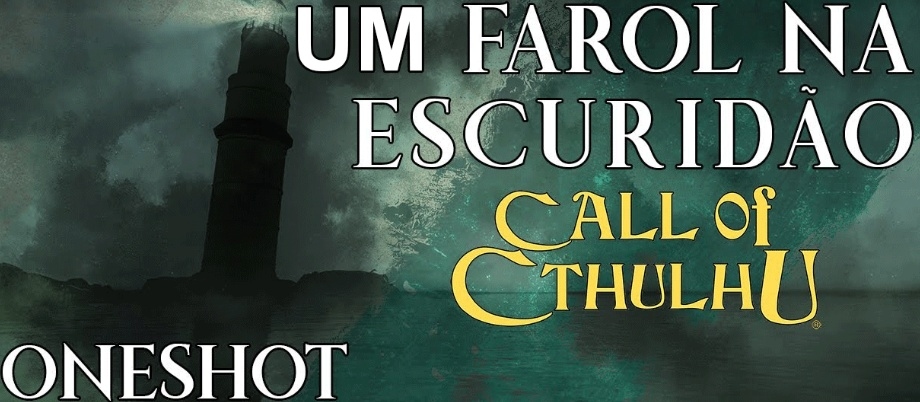 Banner da mesa de RPG: Um Farol na Escuridão - Call of Cthulhu 7e (Mago do RPG)