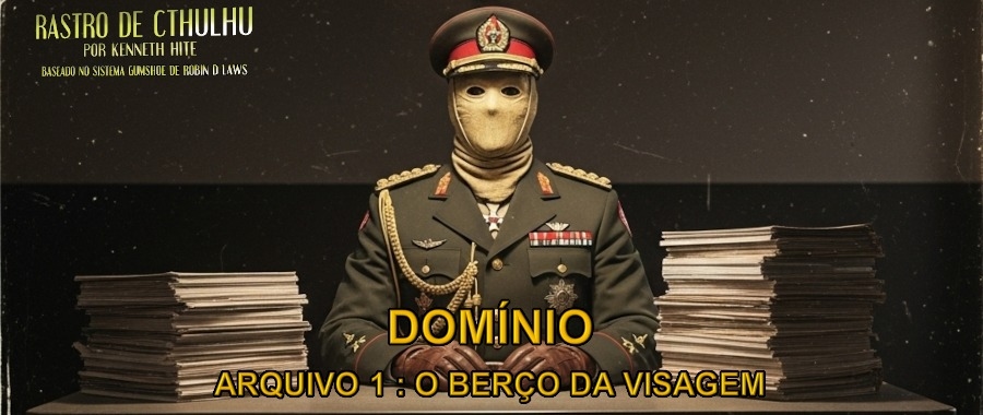 Banner da mesa de RPG: Domínio - Arquivo 1: O Berço da Visagem